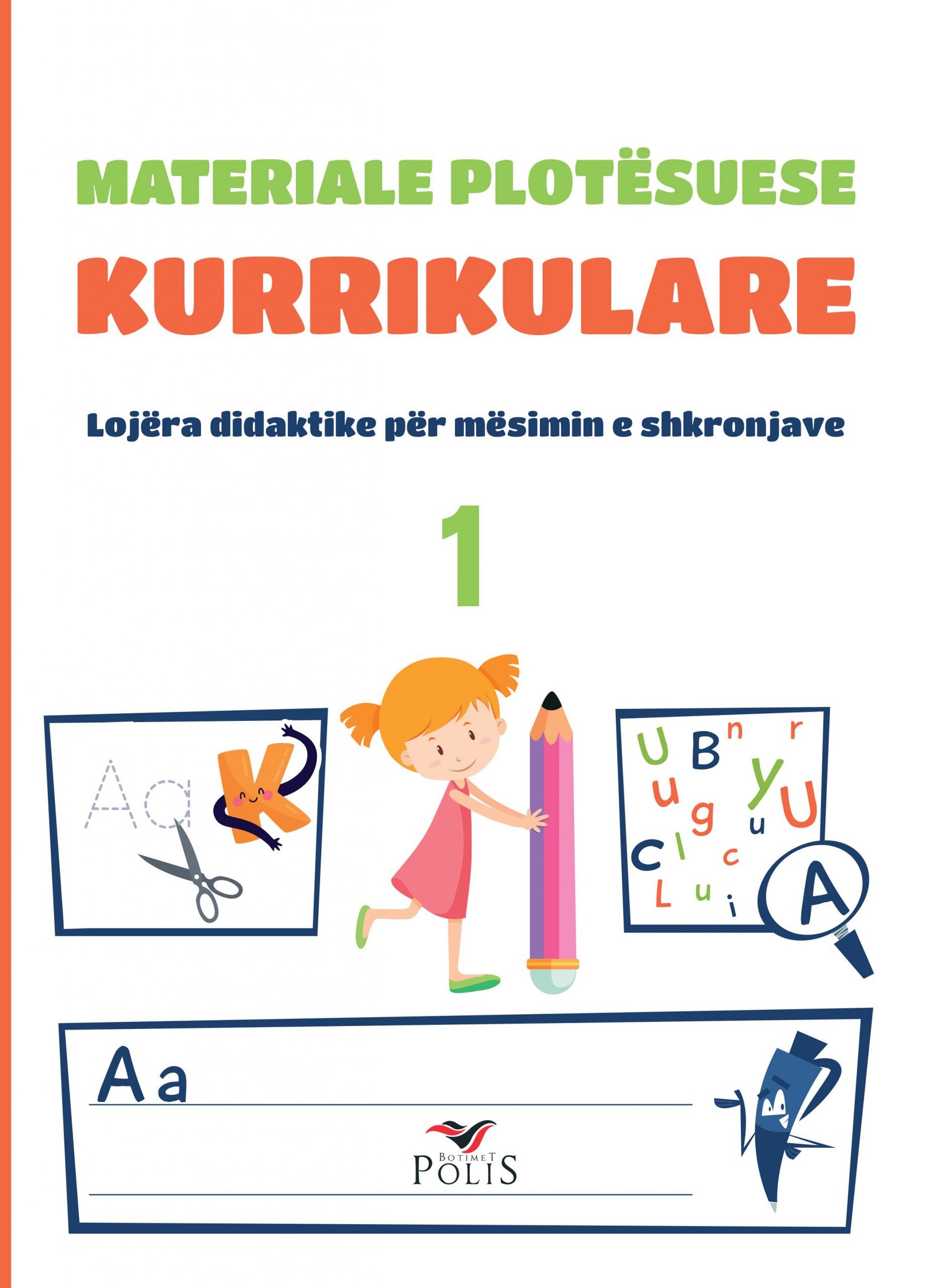 Materiale plotësuese kurrikulare – Për mësimin e shkronjave – 1